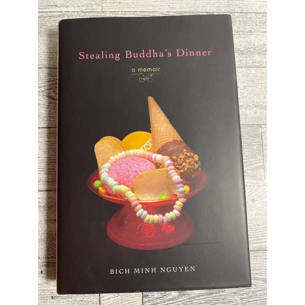 Stealing Buddha's Dinner Bich Minh Nguyen 2007 Hardcover‎ Memoir Vietnamese MICH